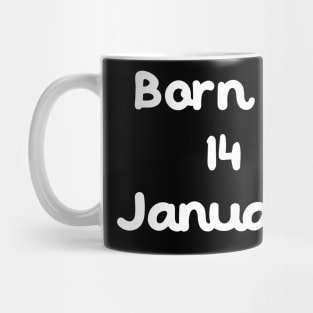 Born In 14 January Mug